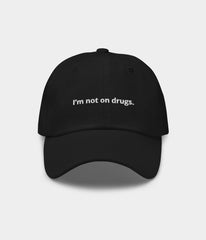 NO DRUGS.