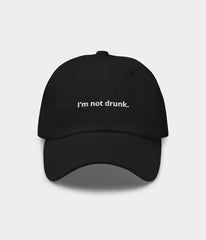 NOT DRUNK.